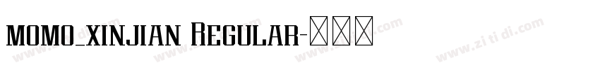 momo_xinjian Regular字体转换 momo_xinjian Regular字体转换